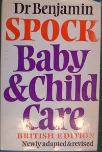 Baby &amp; Child Care (British Edition) by Dr. Benjamin Spock - 1979