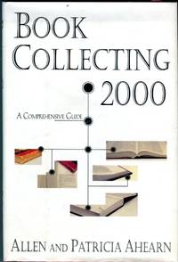 Book Collecting 2000: A Comprehensive Guide