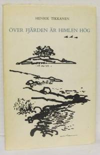 Över fjärden är himlen hög.