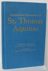 Catechetical Instructions of St. Thomas Aquinas.…