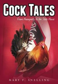 Cock Tales: From Anonymity to the State House