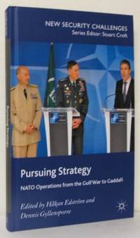 Pursuing Strategy  NATO operations from the Gulf…