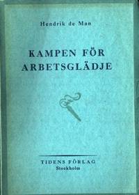 Kampen för arbetsglädje.