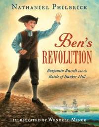 Ben's Revolution : Benjamin Russell and the Battle of Bunker Hill