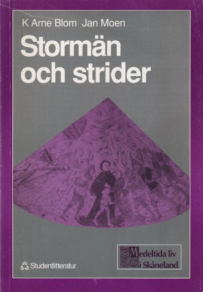 Stormän och strider. [Utg. av] Studentlitteratur.