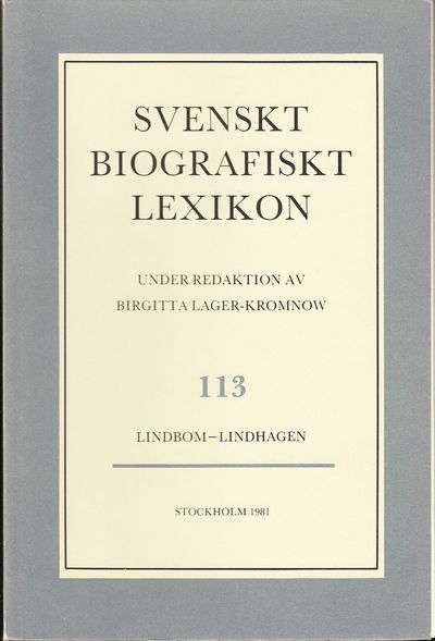 Svenskt Biografiskt Lexikon. Häfte 113 [=Band 23]…