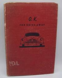 O.K. for Drive-Away: How Automobiles Are Built by Henry B. Lent - 1951