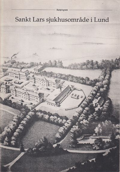 Sankt Lars sjukhusområde i Lund. [Utg. av]…