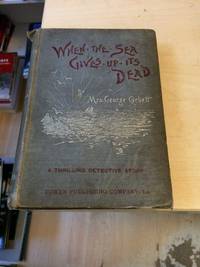 image of When the Sea Gives Up its Dead: A Thrilling Detective Story