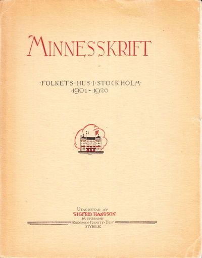 Minnesskrift. Folkets hus i Stockholm, 1901-1926.…