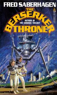 The Berserker Throne (Berserker #8) by Saberhagen, Fred - 1986-12-15