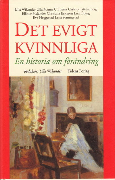 Det evigt kvinnliga. En historia om förändring.…