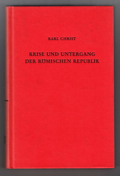 Krise und Untergang der römischen Republik.