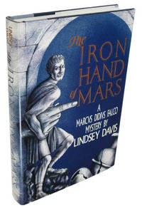 The Iron Hand of Mars: A Marcus Didius Falco Mystery by Davis, Lindsey - 1993-08-24