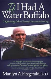 If I Had a Water Buffalo : How to Microfinance Sustainable Futures