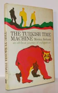 THE TURKISH TIME MACHINE An Offbeat Journey of Exploration