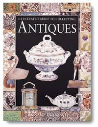 image of Illustrated Guide to Collecting Antiques