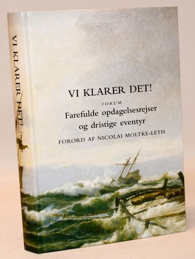Vi klarer det! - Farefulde opdagelser og dristige…