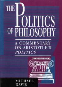 Politics of Philosophy : A Commentary on Aristotle's Politics