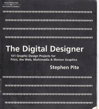 image of The Digital Designer 101 Graphic Design Projects for Print, the Web, Multimedia, and Motion Graphics