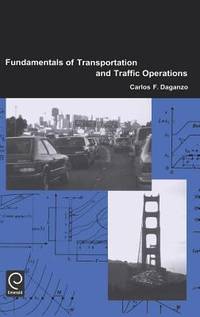 Fundamentals of Transportation and Traffic Operations by Carlos F. Daganzo - 1997