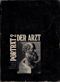 cover of Der Arzt : graphische Bildnisse des 16.-20. Jahrhunderts aus dem Porträtarchiv Diepenbroick : 17.12.1978-18.2.1979, Westfälisches Landesmuseum für Kunst und Kulturgeschichte Münster, Landschaftsverband Westfalen-Lippe