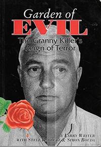 Garden of Evil: The Granny Killer's Reign of Terror