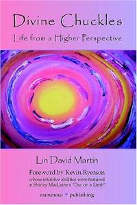 DIVINE CHUCKLES - Life From A Higher Perspective