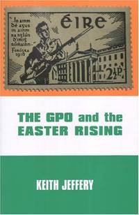 The GPO and the Easter Rising