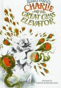 Charlie and the Great Glass Elevator by Roald Dahl - 1972