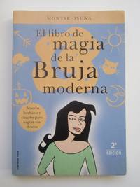 El libro de la magia de la bruja moderna by Osuna, Montse - 1999