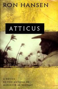 Atticus by Ron Hansen - Hardcover - 1996 - from ThriftBooks (SKU: G0060182172I4N00)