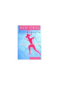 A Way Of Being Free By Okri Ben A Way Of Being Free By Okri Ben