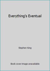 Everything's Eventual