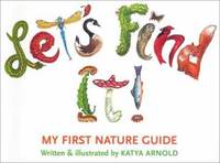 Let's Find It! : My First Nature Guide