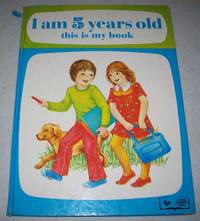 I Am 5 Years Old, This is My Book by Susan Martin - 1973