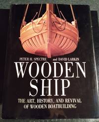 cover of WOODEN SHIP: THE ART, HISTORY & REVIVAL OF WOODEN BOATBUILDING