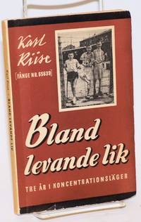 image of Bland levande lik. Tre år i koncentrationsläger