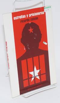 Estrellas y prisioneros by Ricardo Cobián - Paperback - First Edition - 1984 - from Bolerium Books Inc., ABAA/ILAB (SKU: 180810)