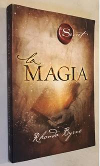 La magia (Atria Espanol) (Spanish Edition) by Byrne, Rhonda - 2012-06-19