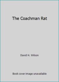 The Coachman Rat by David H. Wilson - 1990