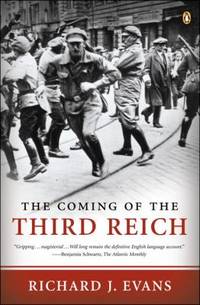 The Coming of the Third Reich by Evans, Richard J - 2005