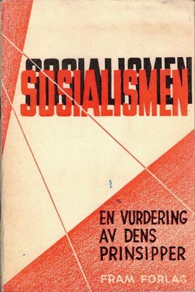 Sosialismen. En vurdering av dens prinsipper.
