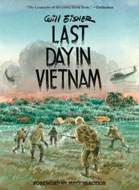 Last Day in Vietnam: A Memory by Eisner, Will