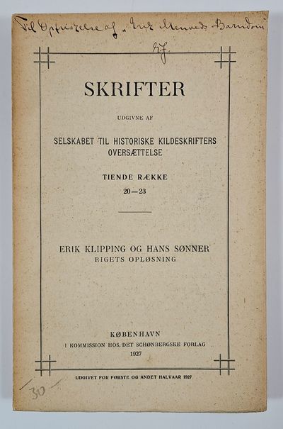 Erik Klipping og hans Sønner. Rigets Opløsning.…