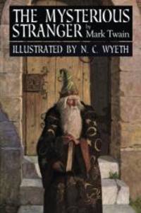 image of The Mysterious Stranger: Illustrated
