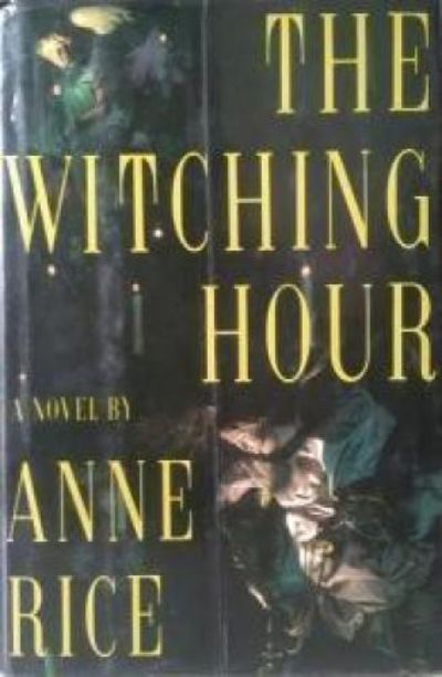 The Witching Hour By Anne Rice First Edition 1990 From Better Bindings Sku 2442 The Witching Hour By Anne Rice First Edition 1990 From Better Bindings Sku 2442