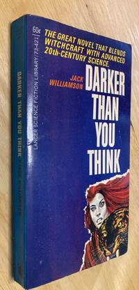 Darker Than You Think by Jack Williamson - 1963