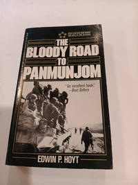 The Bloody Road to Panmunjom [Signed, 1st Ed]