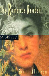 The Romance Reader by Abraham, Pearl - 1995